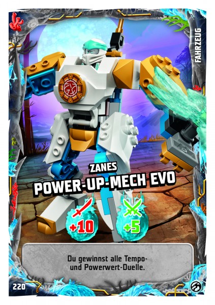 Nummer 220 | Zanes Power-Up-Mech EVO